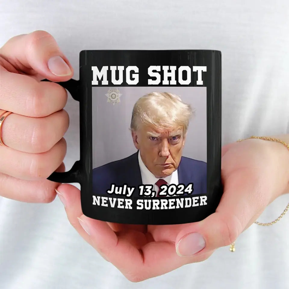 July 13, This Day, Trump Will Never Surrender - Trump Election Black Mug